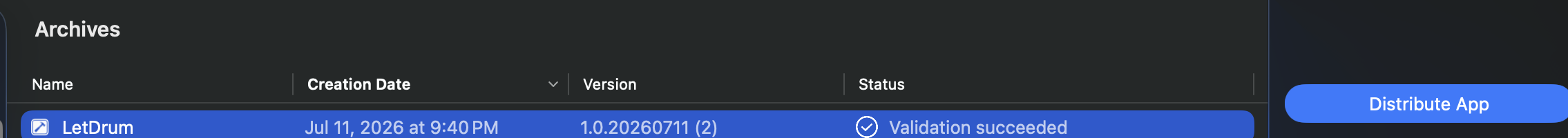 Xcode Organizer — LetDrum 1.0.20260711 (2) Validation succeeded