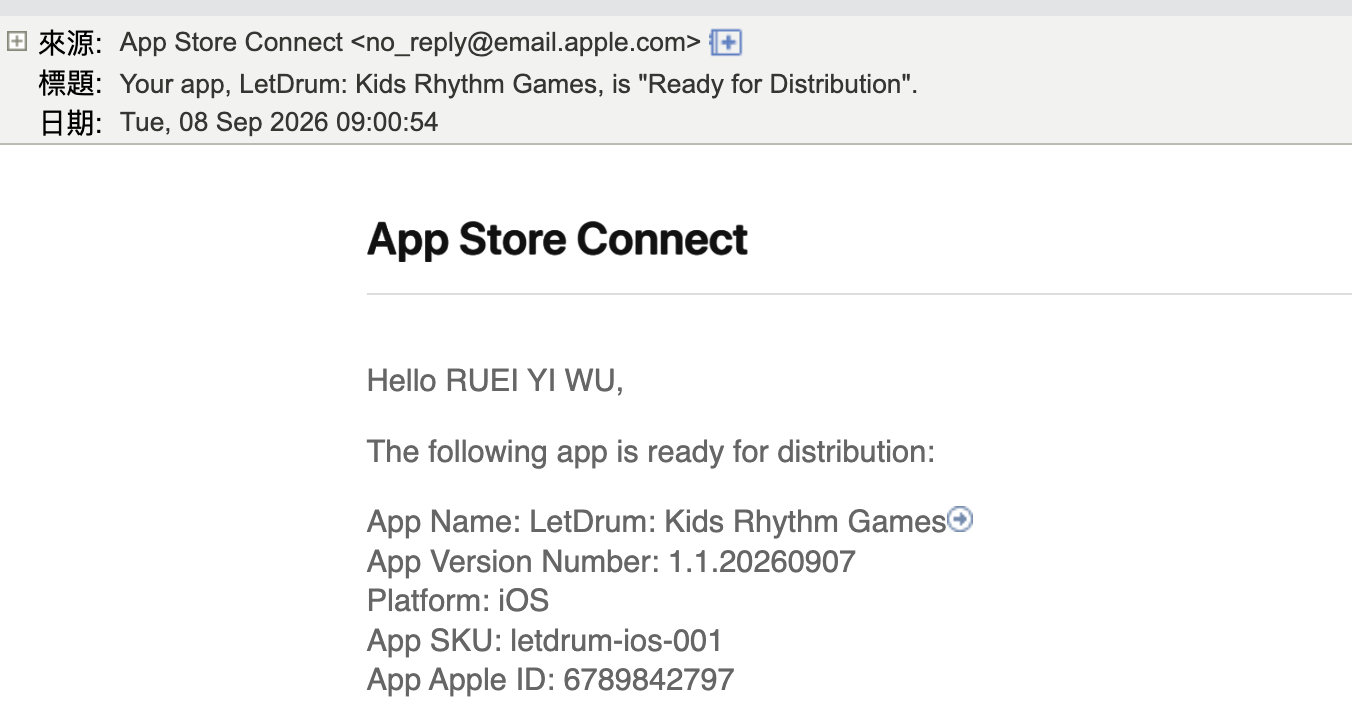 App Store Connect 來信 — LetDrum: Kids Rhythm Games 1.1.20260907 Ready for Distribution